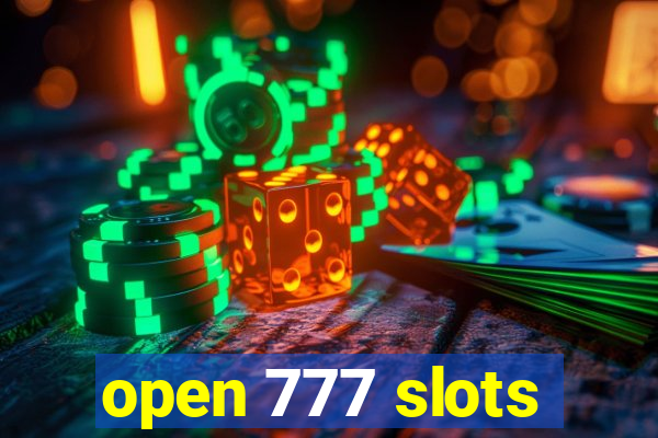 open 777 slots